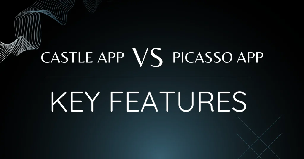 Castle app vs Picasso App Key Features 1024x536 1