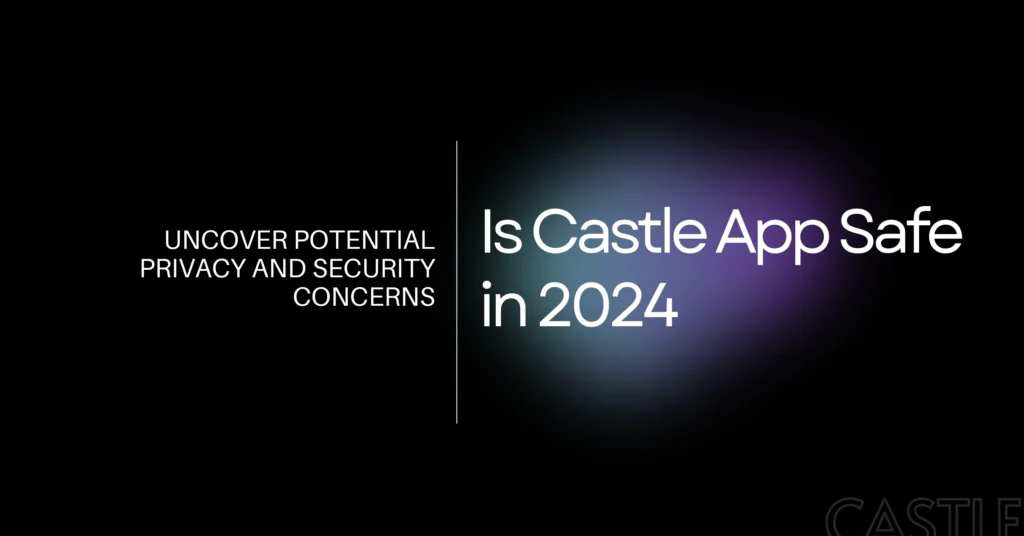 Is Castle App Safe in 2024 1024x536 1 1