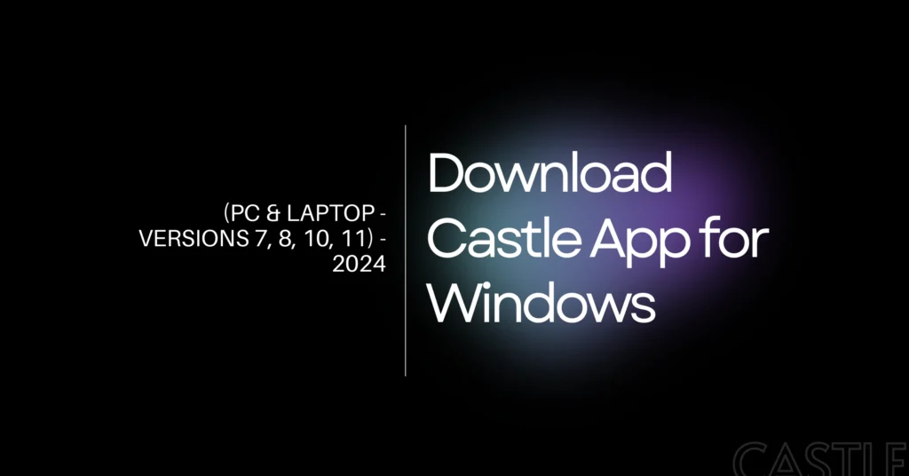 Download Castle App for Windows 1024x536 1
